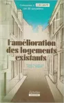 L'amélioration des logements existants