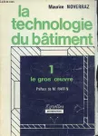 La technologie du bâtiment Tome 1