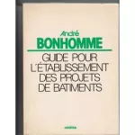 Guide pour l'établissement des projets de bâtiments