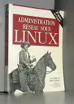 Administration réseaux sous linux