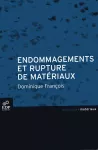 Endommagements et rupture de matériaux