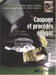 Coupage et procédée oxygaz