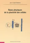 Bases physiques de la plasticité des solides