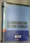 La construction en zone sismique