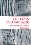 Le béton hydraulique