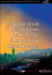 Application des notions de fiabilité à la gestion des ouvages existants