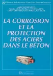 La corrosion et la protection des aciers dans le béton