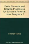 Finite elements and solution procedures for structural analysis Vol 1 : Linear analysis